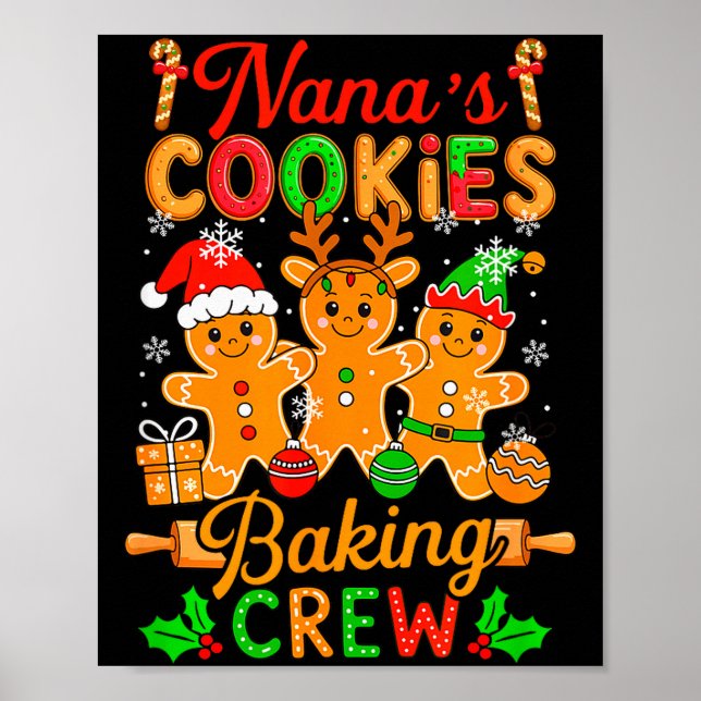 Nana's Xmas Cookie Baking Crew Funny Baker Gingerb Poster (Front)
