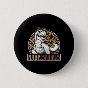 Nanasaurus Dinosaur Nana Leopard Shirt  6 Cm Round Badge
