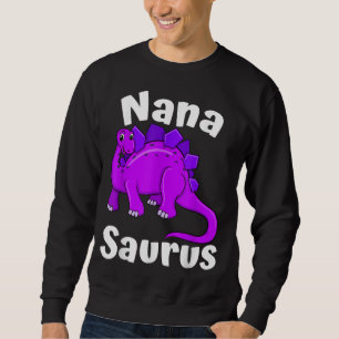Nanasaurus Nana Dinosaur Lover Dino Mother's Day Sweatshirt