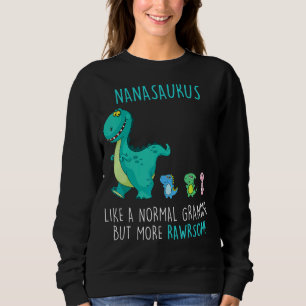 Nanasaurus Rawrsome Rex Dinosaur Nana Grandma Moth Sweatshirt