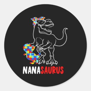 Nanasaurus T Rex Dinosaur Autism Awareness Nana Sa Classic Round Sticker