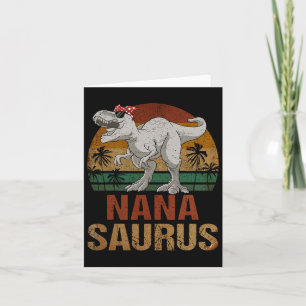 Nanasaurus T Rex Dinosaur Nana Saurus Mother's Day Card