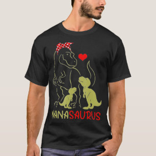Nanasaurus  T Rex Nana Saurus Dinosaur Women Mom G T-Shirt