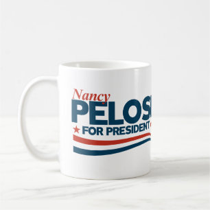 Nancy Pelosi for President Coffee Mug