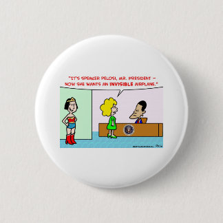 nancy pelosi obama invisible aeroplane 6 cm round badge