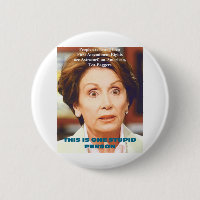NANCY PELOSI- ONE STUPID PERSON