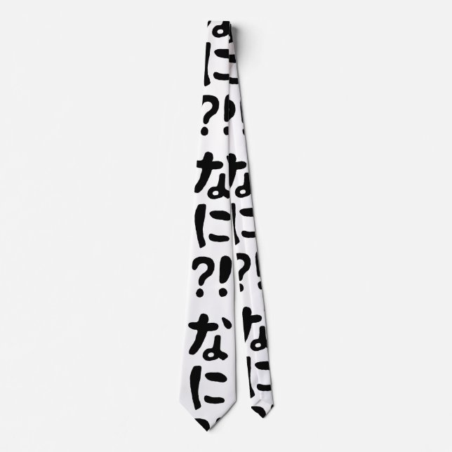 Nani?! なに?! What?! Japanese Nihongo Language Tie (Front)