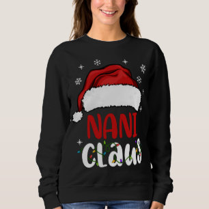 Nani Claus Christmas Pajama Family Matching Xmas Sweatshirt