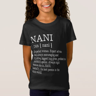 Nani Definition Grandma Mother Day Gifts Women T-Shirt