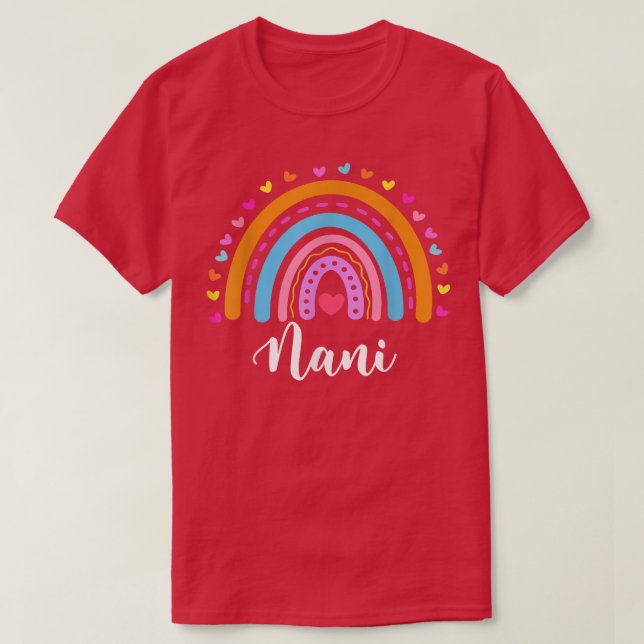 Nani Gifts For Grandma Cute Nani Rainbow Mothers D T-Shirt (Design Front)