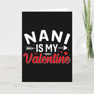Nani Is My Valentine Funny Valentine's Day Card