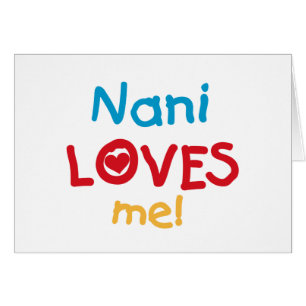 Nani Loves Me T-shirts and Gifts