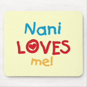 Nani Loves Me T-shirts and Gifts Mouse Mat