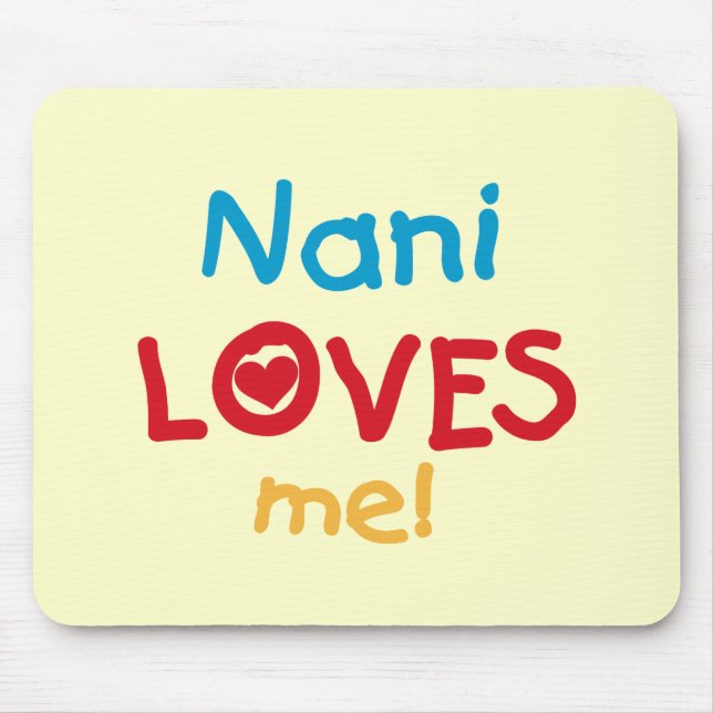 Nani Loves Me T-shirts and Gifts Mouse Mat (Front)