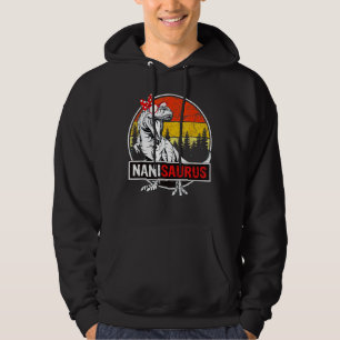 Nanisaurus Rex Dinosaur Nani Saurus Mother's Fami Hoodie