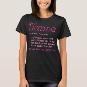 Nanna Definition Fabulous And Gorgeous Grandma T-Shirt