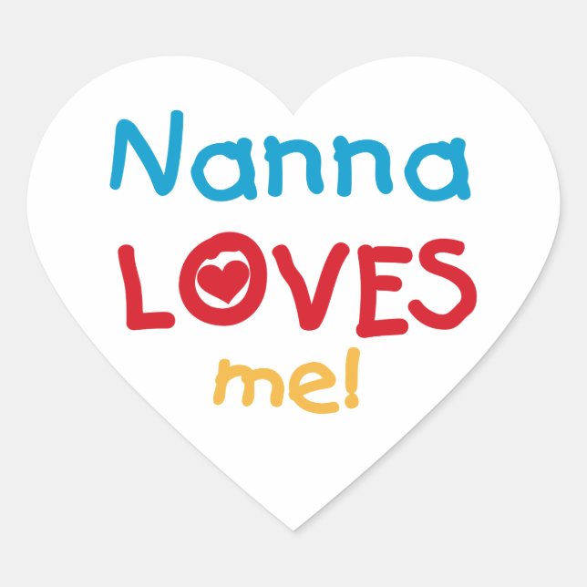Nanna Loves Me T-shirts and Gifts Heart Sticker (Front)