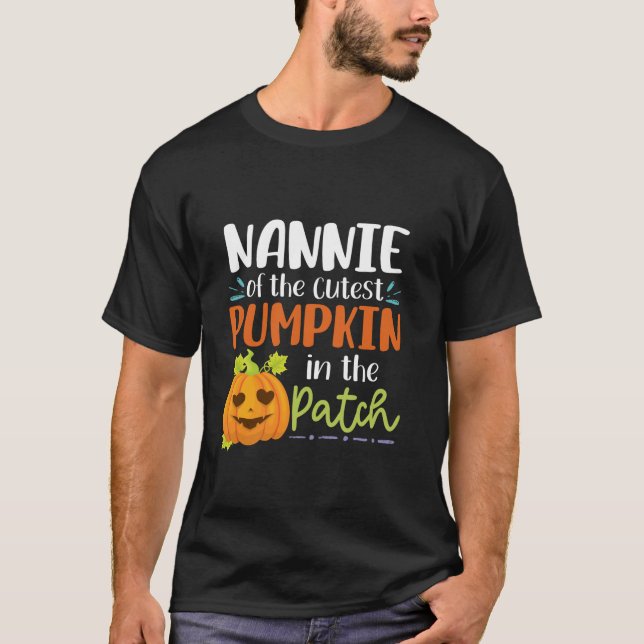 Nannie Of The Cutest Pumpkin In The Patch Hallowee T-Shirt (Front)
