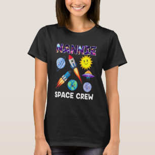 Nannie Space Crew Nannie Of The Birthday Boy Astro T-Shirt