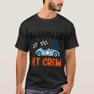 Nannie T Crew Race Car Family Matching Birthday  T-Shirt