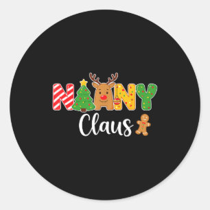 Nanny Claus Funny For Christmas With Reindeer And  Classic Round Sticker
