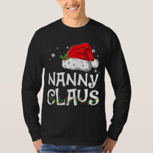 Nanny Claus Santa Funny Christmas Pajama Matching  T-Shirt