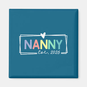 Nanny Est 2026 Promoted To Grandma 2026 For Grandm Magnet