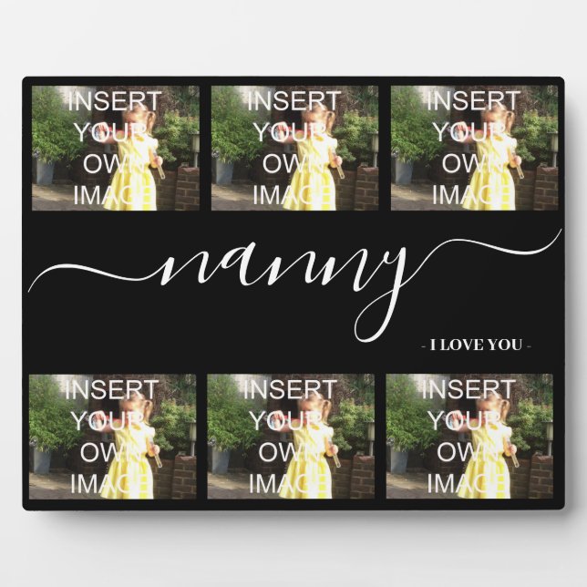 Nanny I Love You Six Photo Collage Gift Plaque (Front)