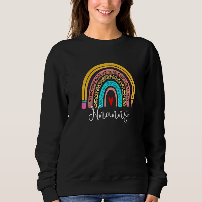 Nanny Leopard Rainbow Back To School Teacher Educa Sweatshirt (Front)