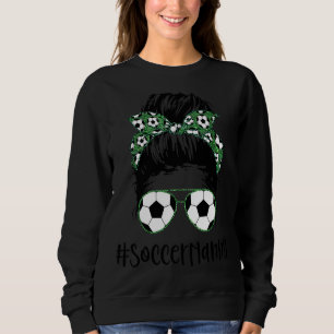 Nanny Life Soccer Nanny Messy Bun Sunglasses Mothe Sweatshirt
