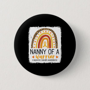 Nanny Of A Warrior Childhood Cancer Leopard Print 6 Cm Round Badge