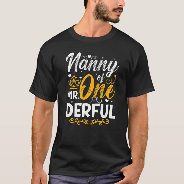 Nanny Of Mr One Derful Party Matching Family 1st B T-Shirt (Front)