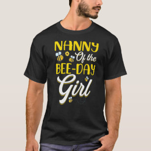 Nanny Of The Bee Day Girl Family Matching Birthday T-Shirt