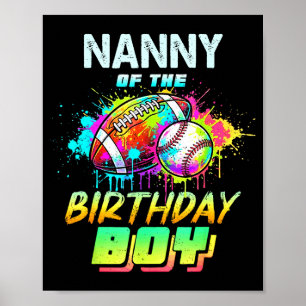 Nanny Of The Birthday Boy Baseball Football Colorf Poster