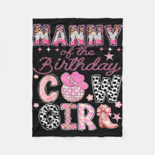 Nanny of the birthday cow-girl rodeo cow girl fleece blanket