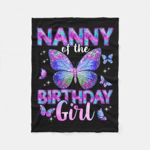 Nanny Of The Birthday Girl Butterfly Family Fleece Blanket