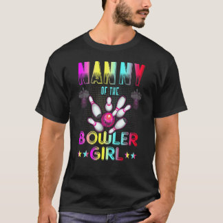 Nanny Of The Bowler Girl Matching Family Bowling B T-Shirt