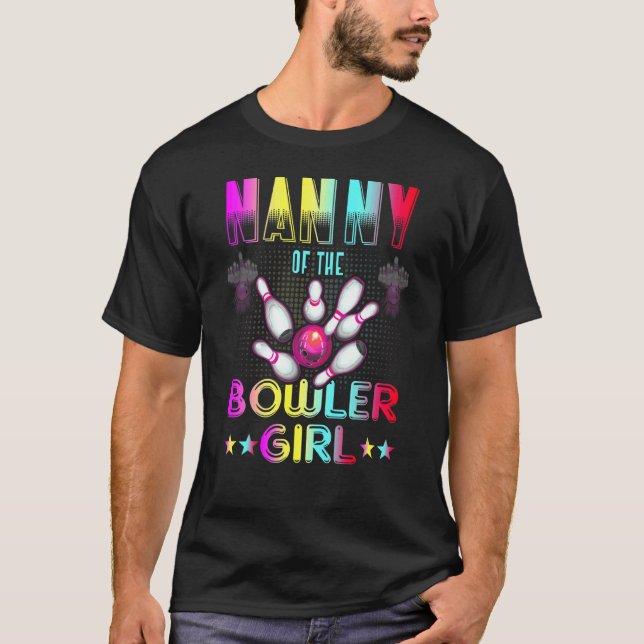 Nanny Of The Bowler Girl Matching Family Bowling B T-Shirt (Front)