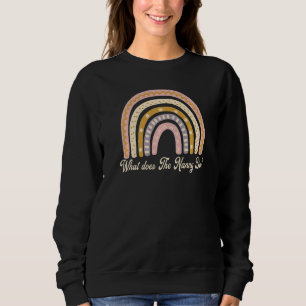 Nanny Quote What does the Nanny do Cool for Nannie Sweatshirt