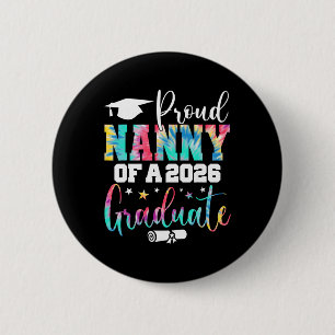 Nanny Senior 2026 Proud Nanny Of A Cl Of 2026 Grad 6 Cm Round Badge