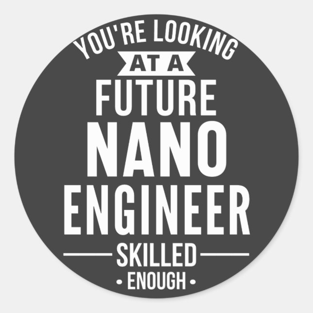 NANO engineer gift Classic Round Sticker (Front)