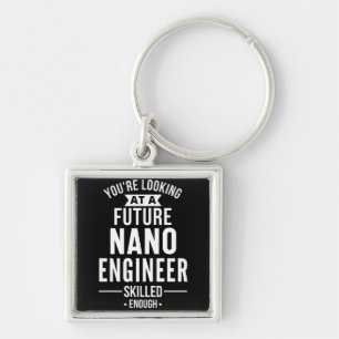 NANO engineer gift Key Ring