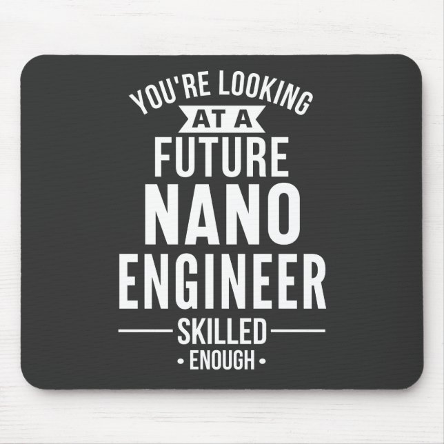 NANO engineer gift Mouse Mat (Front)