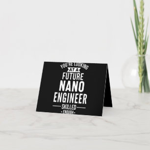 NANO engineer gift Note Card