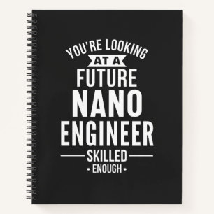NANO engineer gift Notebook