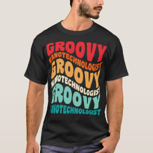 Nanotechnologist Vintage Retro 60s 70s 80s Vibes T-Shirt