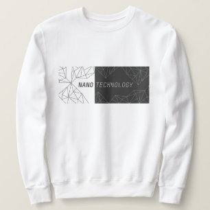  Nanotechnology Sweatshirt