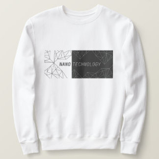 Nanotechnology Sweatshirt