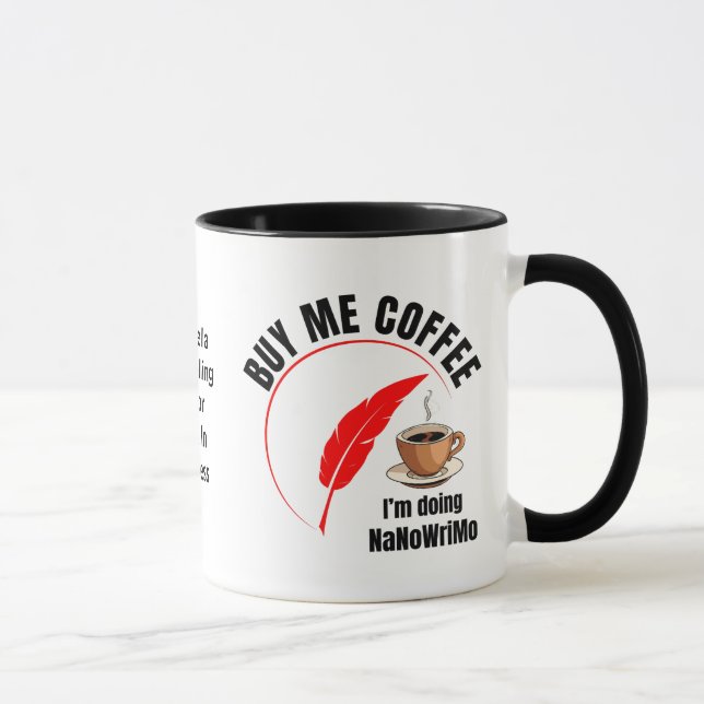 NaNoWriMo BUY ME COFFEE Author Mug (Right)