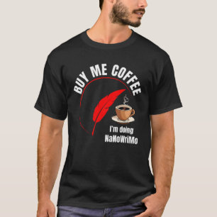 NaNoWriMo COFFEE T-Shirt